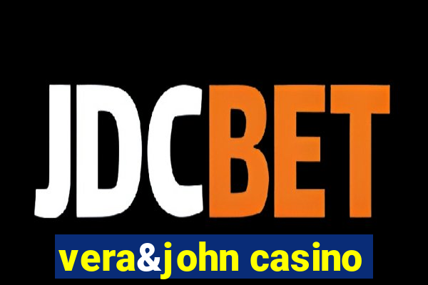 vera&john casino